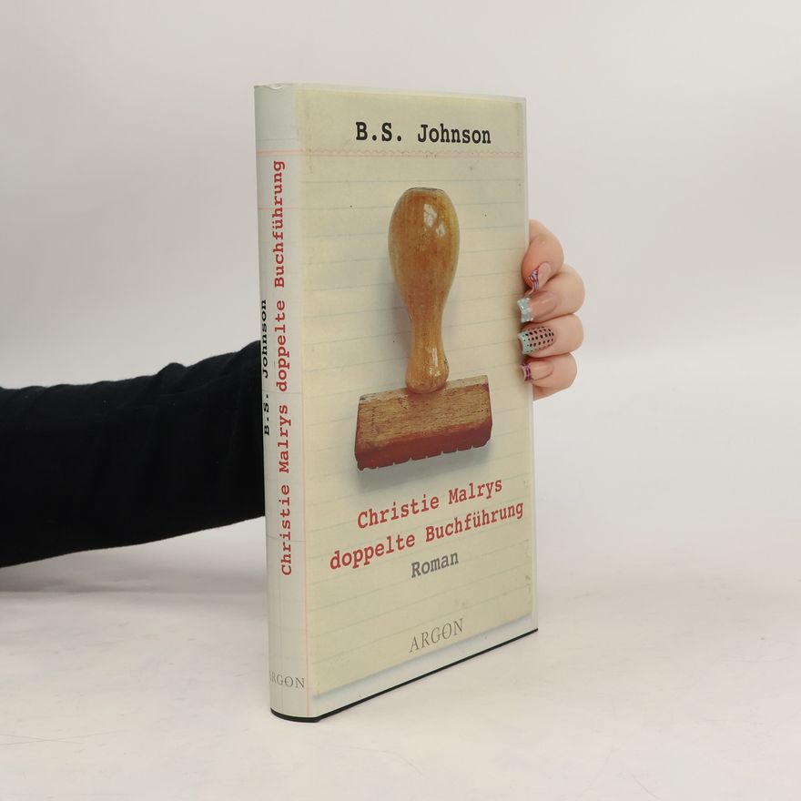 B. S. Johnson Christie Malrys doppelte Buchführung