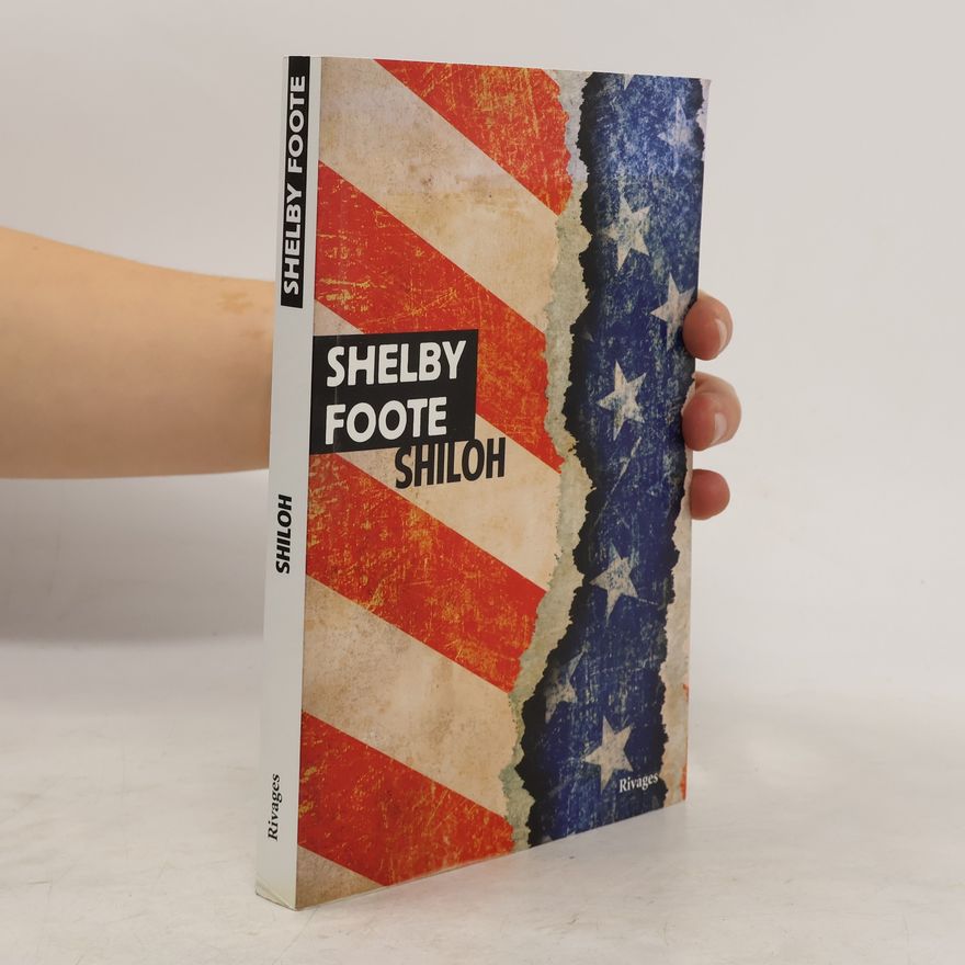 Shelby Foote Shiloh