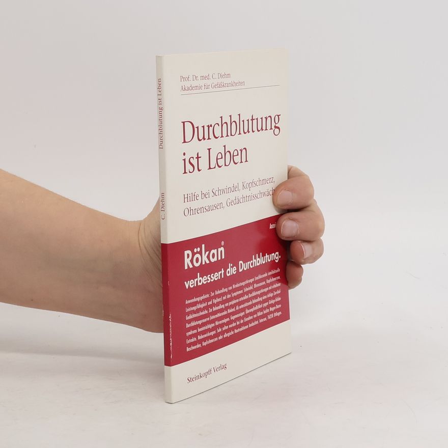 Curt Diehm Durchblutung ist Leben
