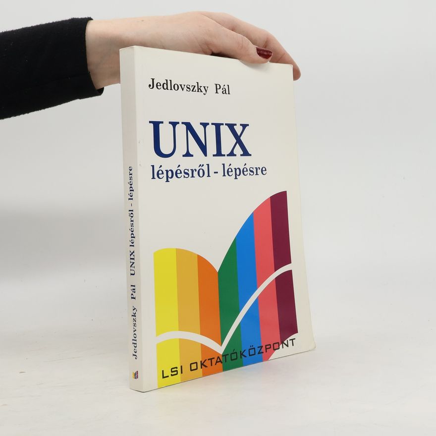 Pál Jedlovszky UNIX lépésről lépésre
