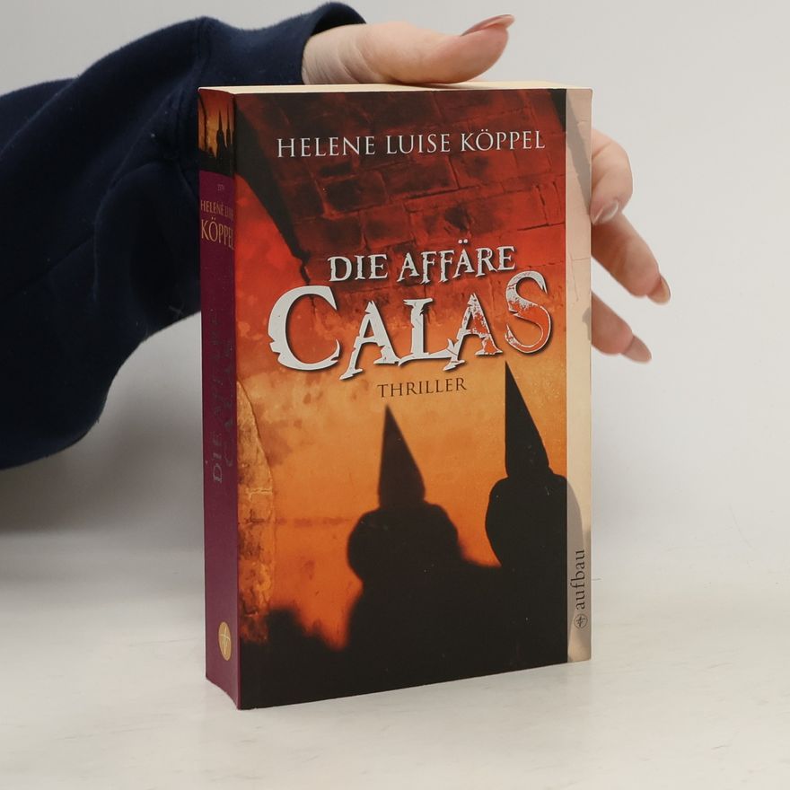 Helene Luise Köppel Die Affäre Calas