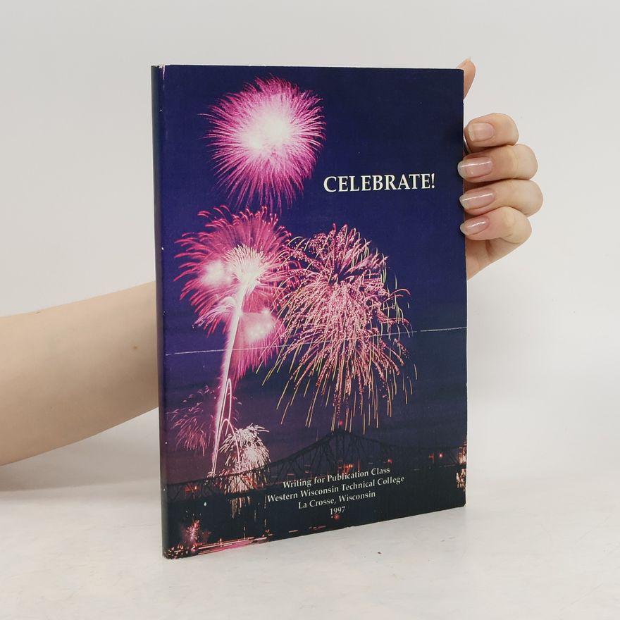 Autorenkollektiv Celebrate! A Collection of Stories, Reminiscence and Poetry