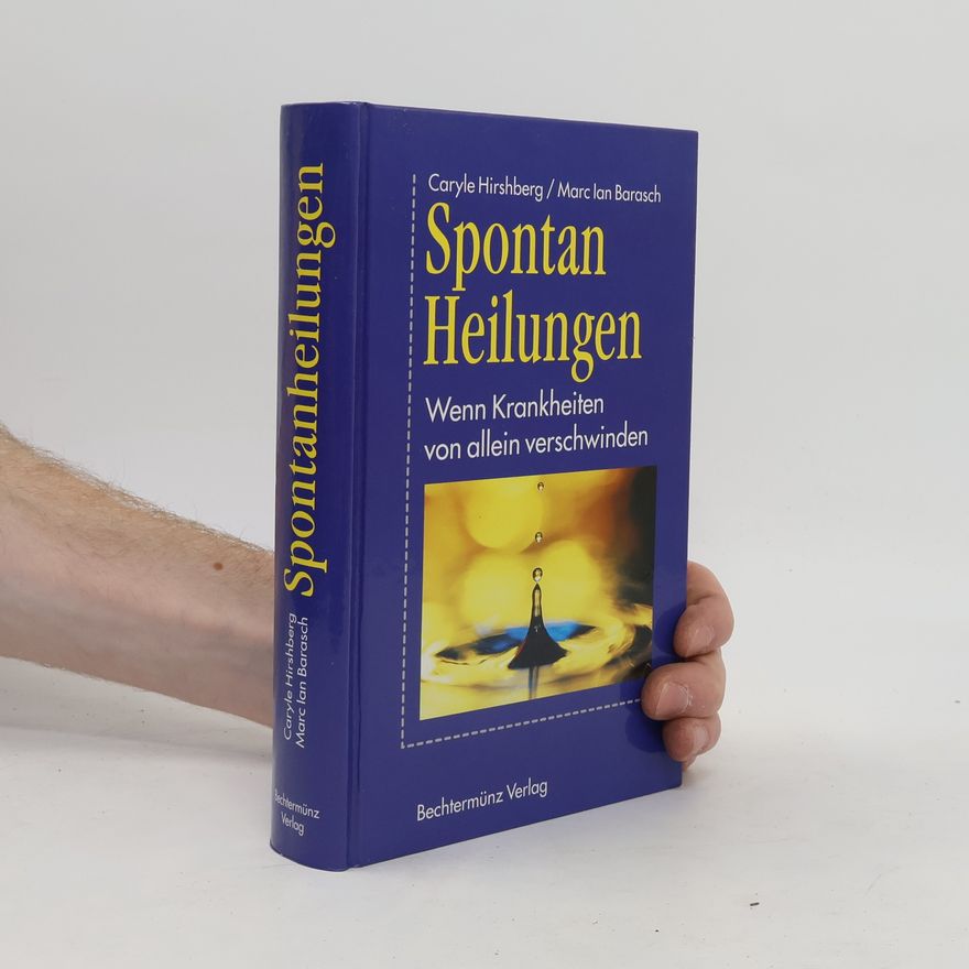 Caryle Hirshberg Spontanheilungen