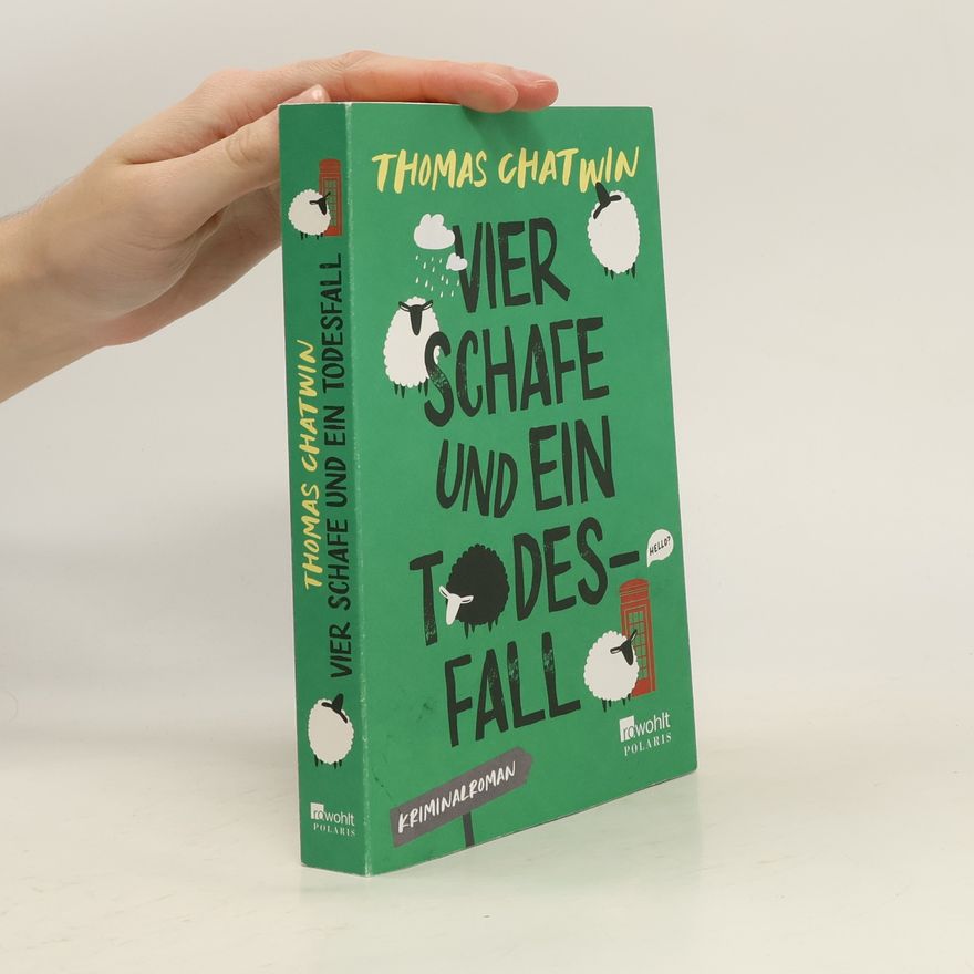 Thomas Chatwin Vier Schafe und ein Todesfall