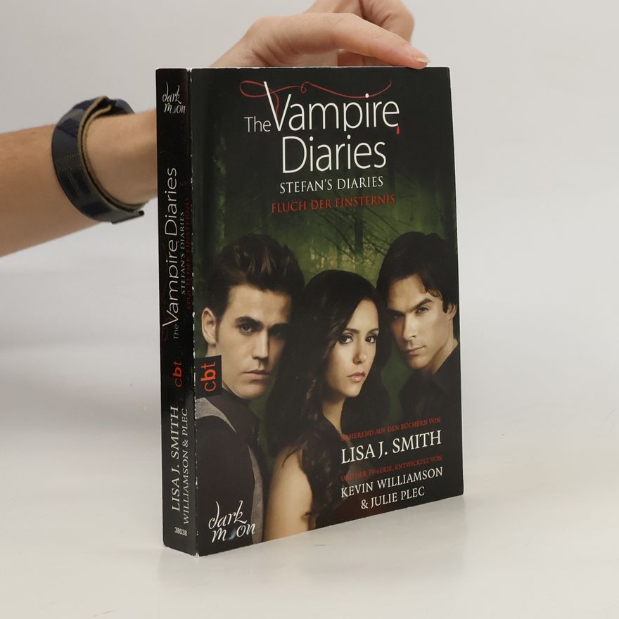 L. J. Smithová  The Vampire Diaries - Stefan's Diaries - Fluch der Finsternis
