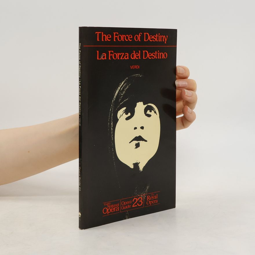 Nicholas John English National Opera Guide - 23: The Force of Destiny (La Forza del Destino)