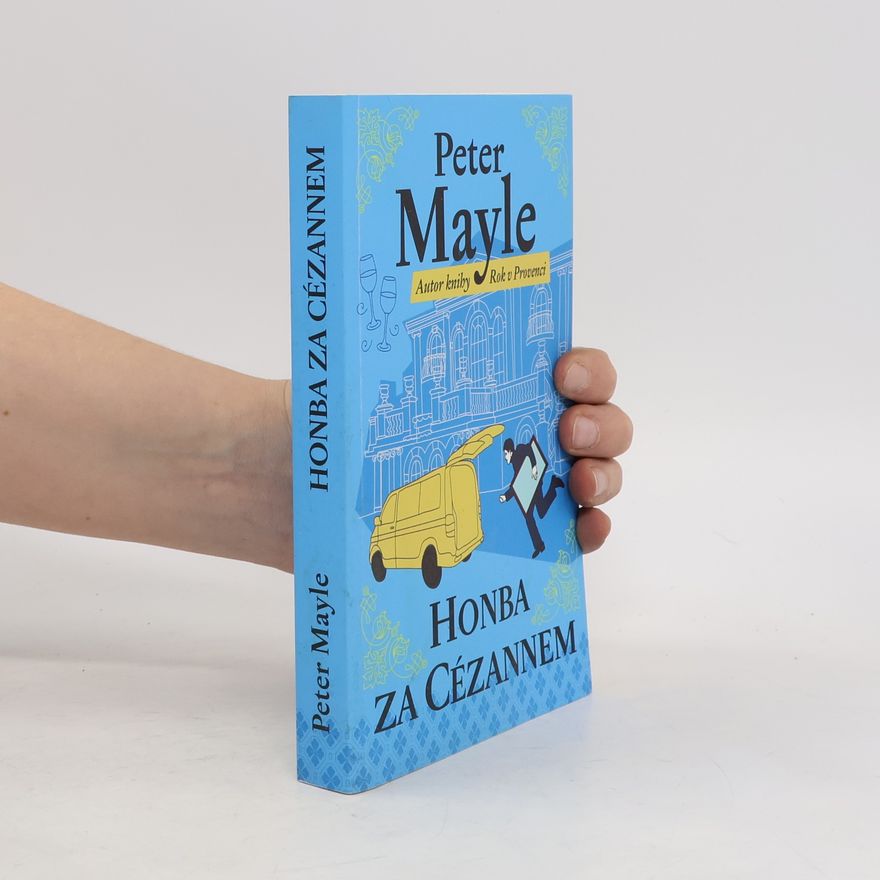 Peter Mayle Honba za Cézannem