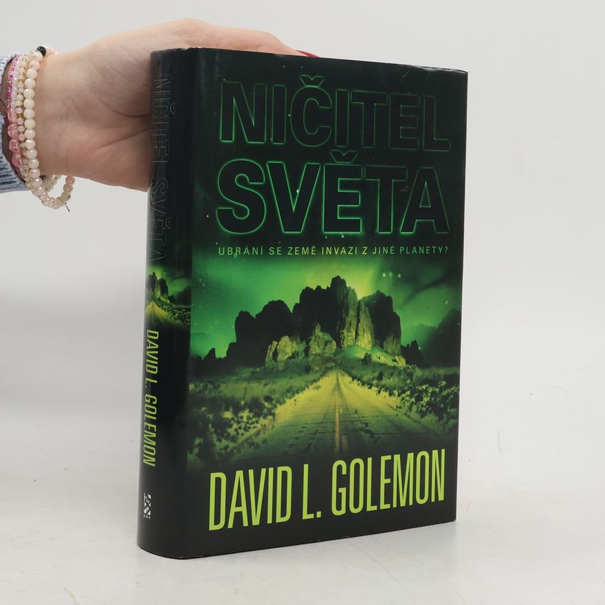 David Lynn Golemon Ničitel světa