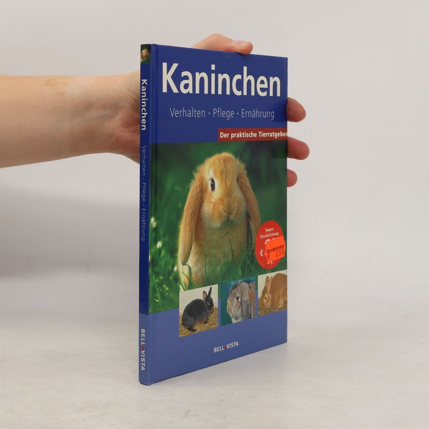 Claudia Dziallas Der praktische Tierratgeber: Kaninchen. Verhalten. Pflege. Ernährung