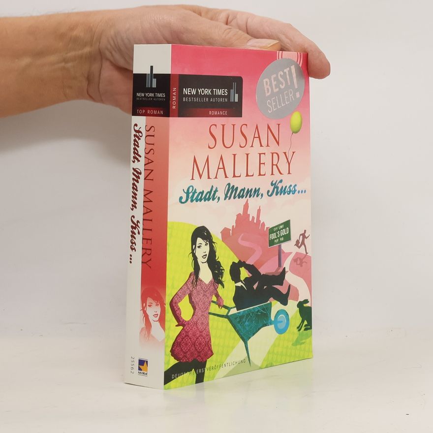 Susan Mallery Stadt, Mann, Kuss ...