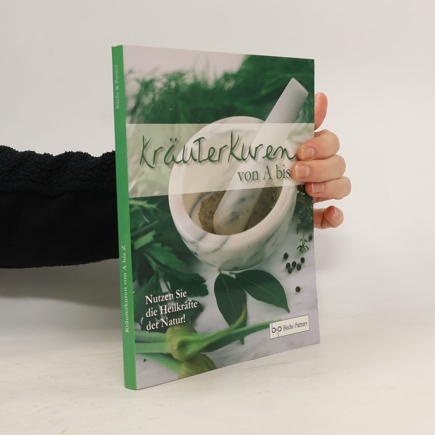 Autorenkollektiv KräuterKuren von A bis Z