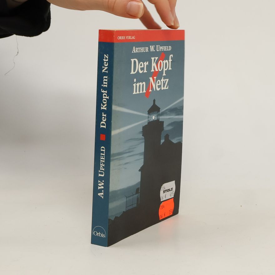 Arthur W. Upfield Der Kopf im Netz
