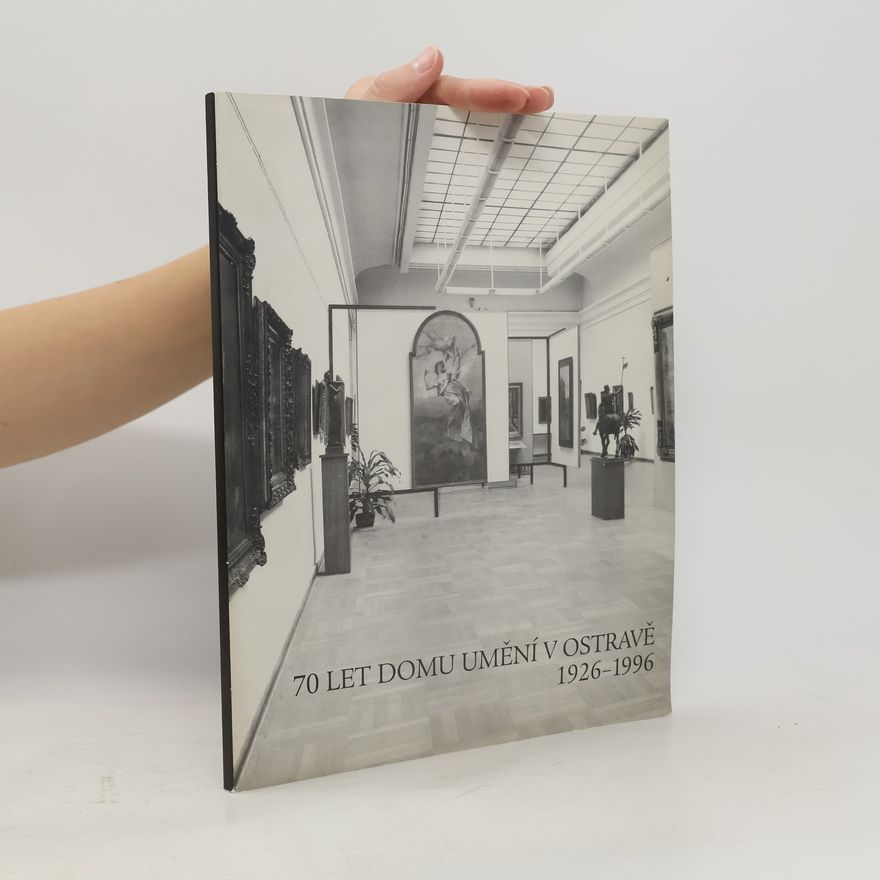 Galerie výtvarného umění (Ostrava, Česko) 70 let Domu umění v Ostravě