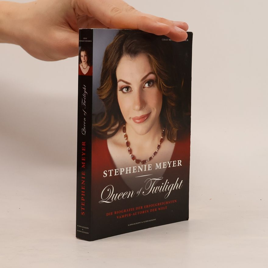 Chas Newkey Burden Stephenie Meyer - Queen of Twilight