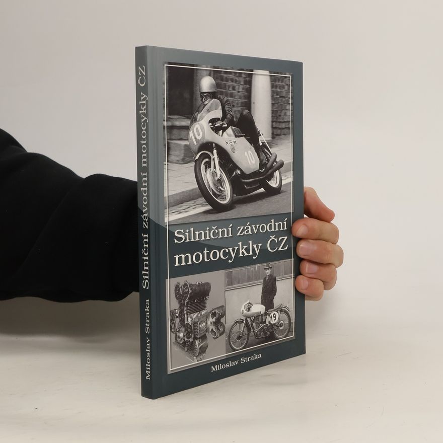 Miloslav Straka Silniční závodní motocykly ČZ