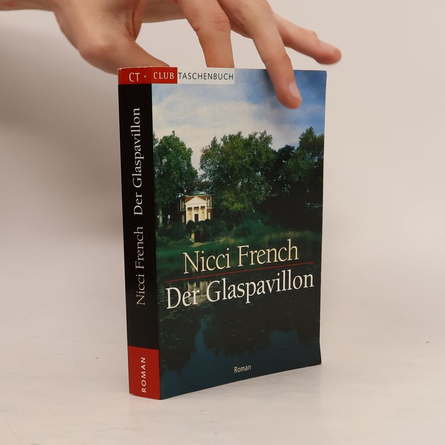 Nicci French Der Glaspavillon