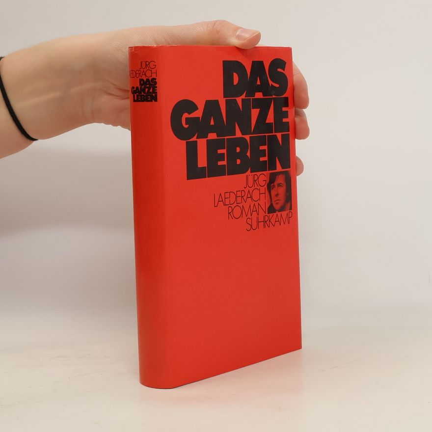 Jürg Laederach Das ganze Leben