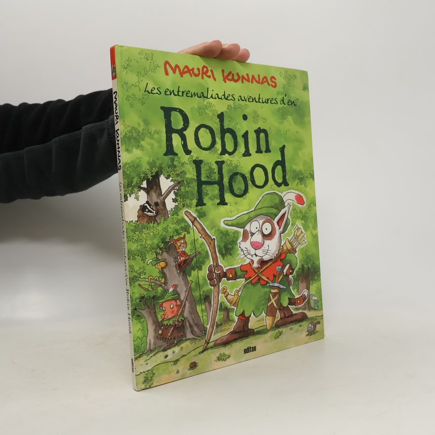 Mauri Kunnas Les entremaliades aventures d'en Robin Hood