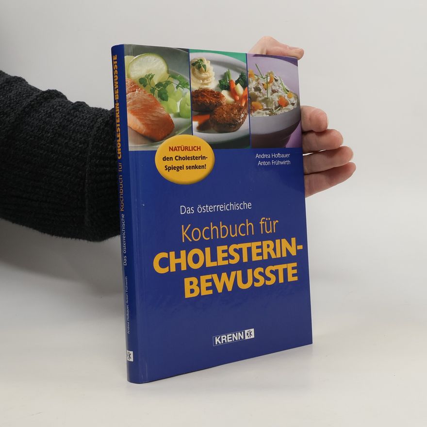 Andrea Hofbauer Das österreichische Kochbuch für Cholesterin-Bewusste