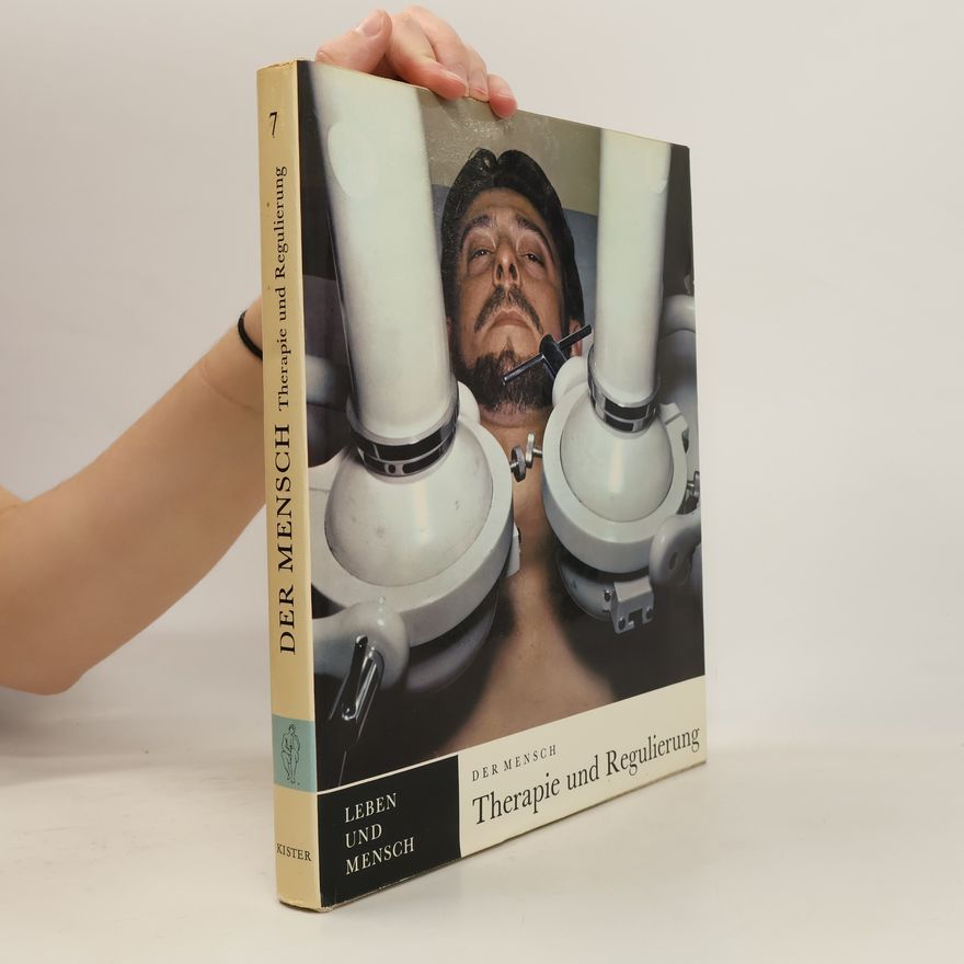 Autorenkollektiv Der Mensch : Therapie und Regulierung 7.