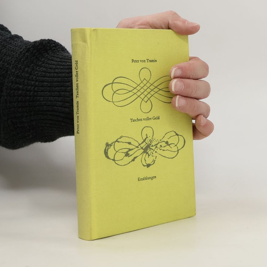 Peter von Tramin Taschen voller Geld