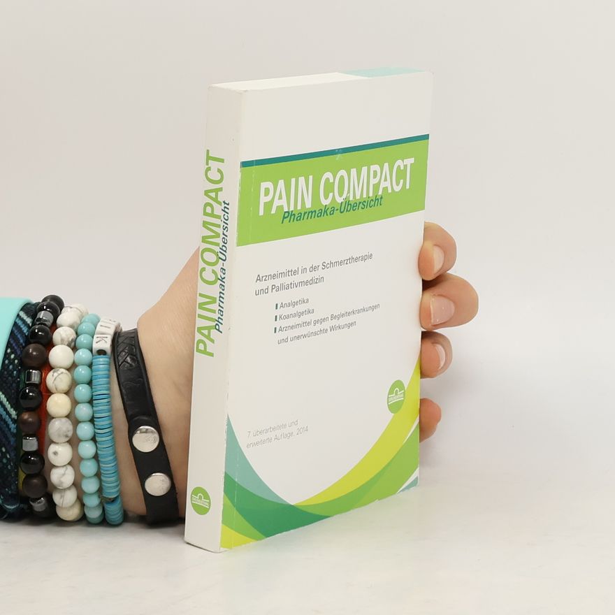 Autorenkollektiv Pain Compact. Pharmaka-Übersicht