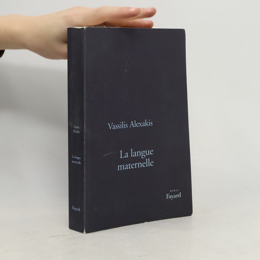 Vassilis Alexakis La langue maternelle