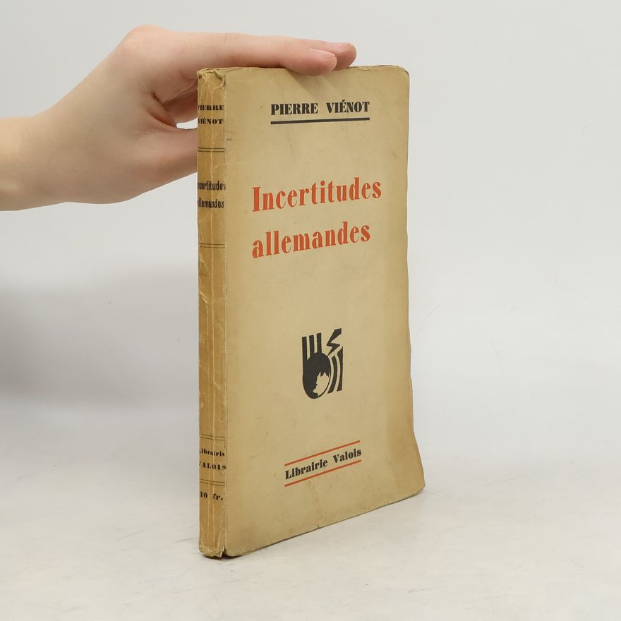 Pierre Viénot Incertitudes allemandes