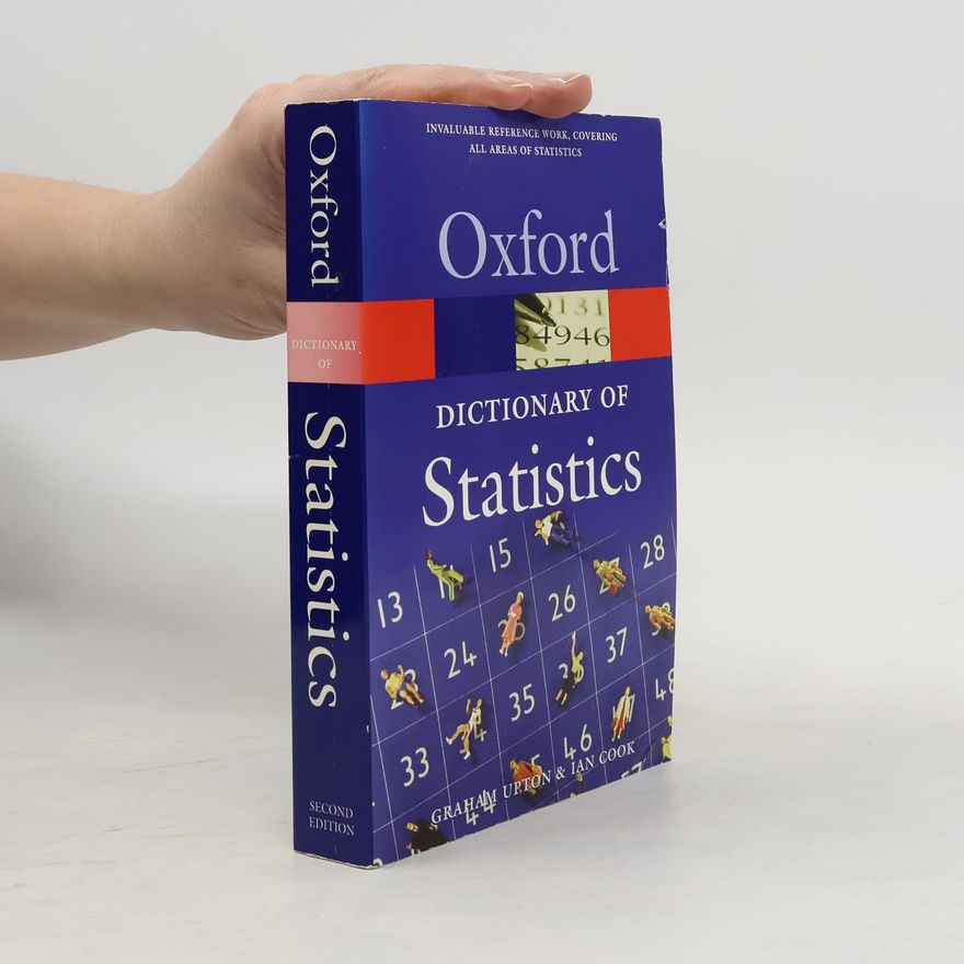 Graham J. G. Upton Oxford Paperback Reference: A Dictionary of Statistics