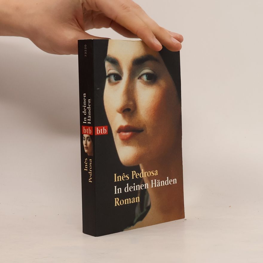 Inês Pedrosa In deinen Händen