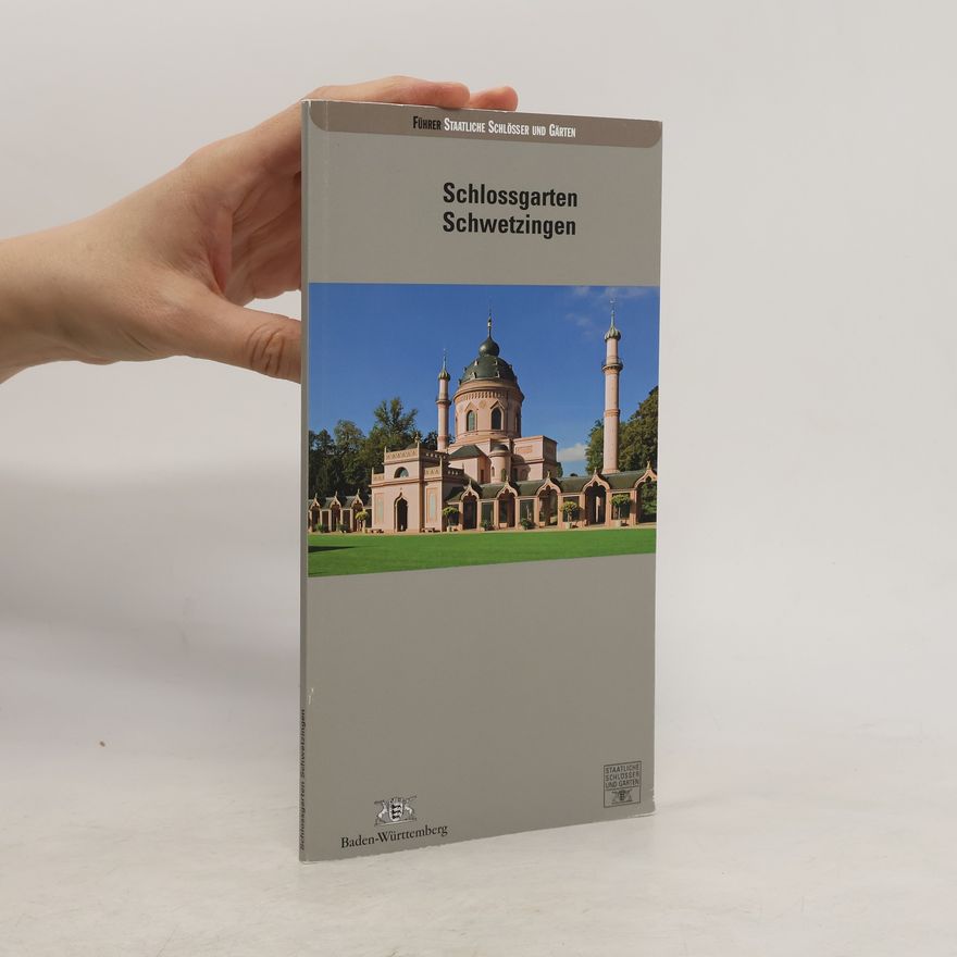 Andreas Förderer Führer Staatliche Schlösser und Gärten Baden-Württemberg: Schlossgarten Schwetzingen