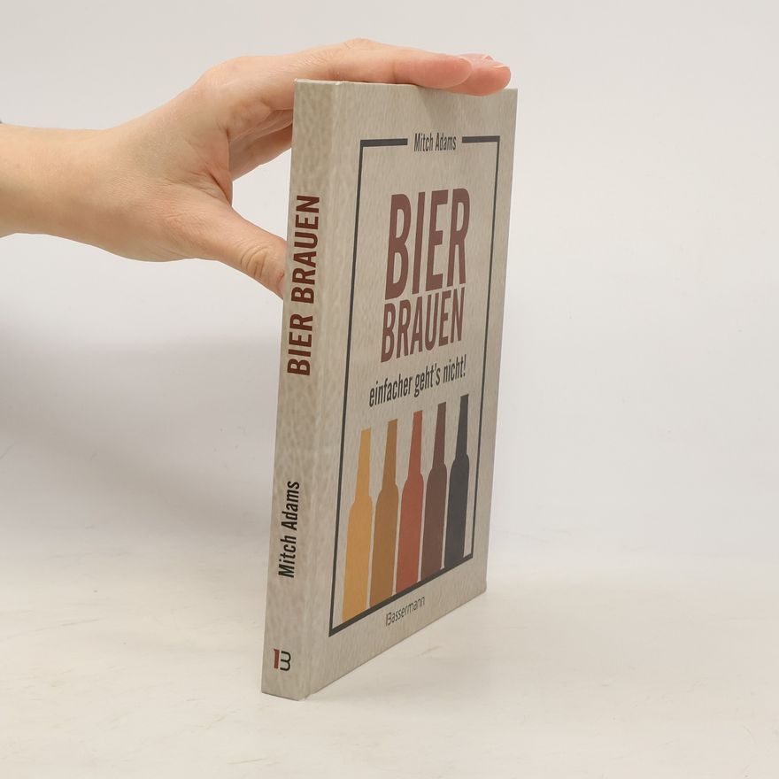 Mitch Adams Bier brauen - einfacher geht's nicht!