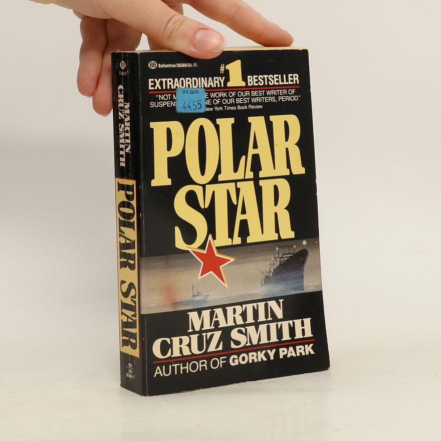 Martin Cruz-Smith Polar Star