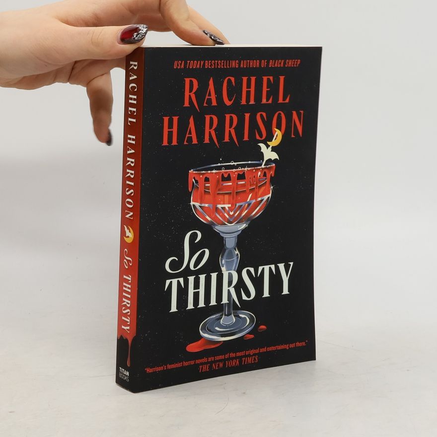Rachel Harrison So Thirsty