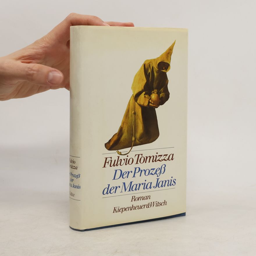Fulvio Tomizza Der Prozess der Maria Janis