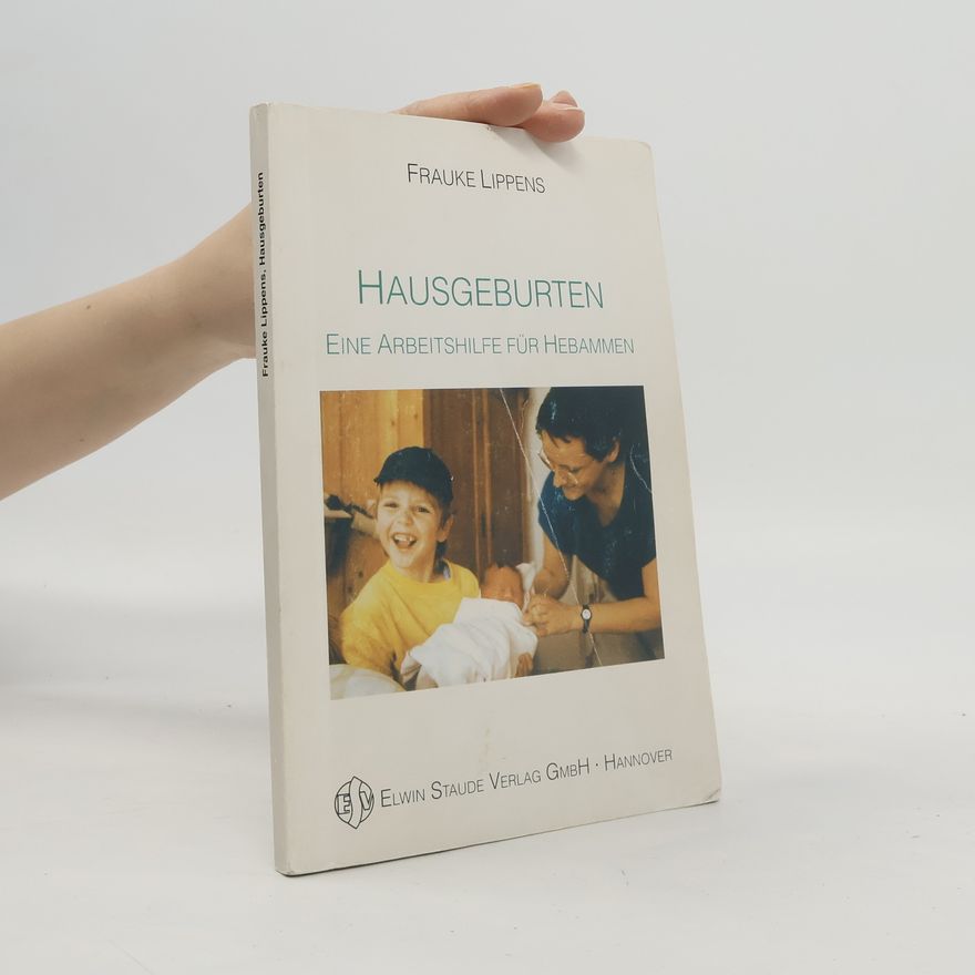 Frauke Lippens Hausgeburten