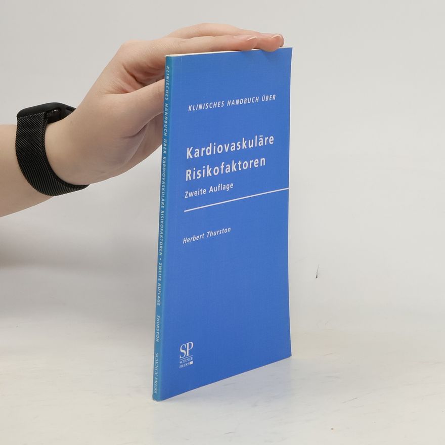 Herbert Thurston Klinisches Handbuch über Kardiovaskuläre Risikofaktoren