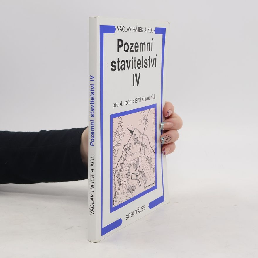 Václav Hájek Pozemní stavitelství IV. pro 4. ročník SPŠ stavebních.
