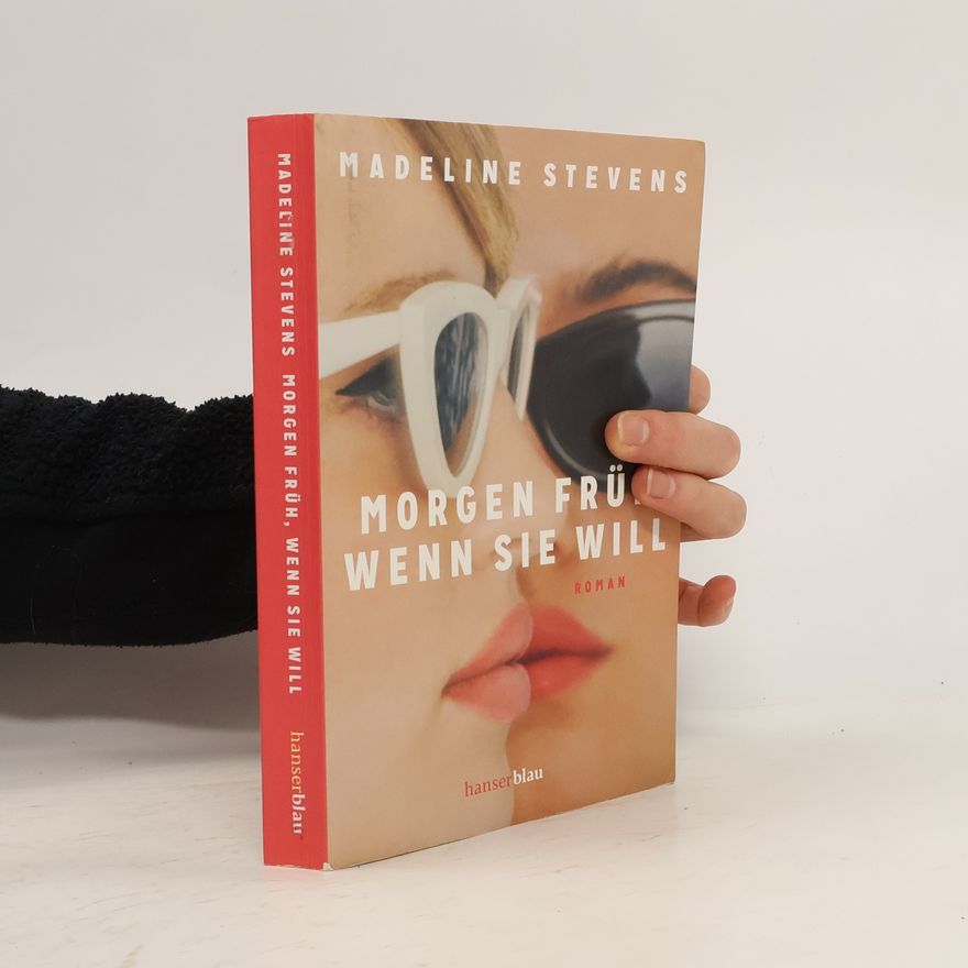 Madeline Stevens Morgen früh, wenn sie will
