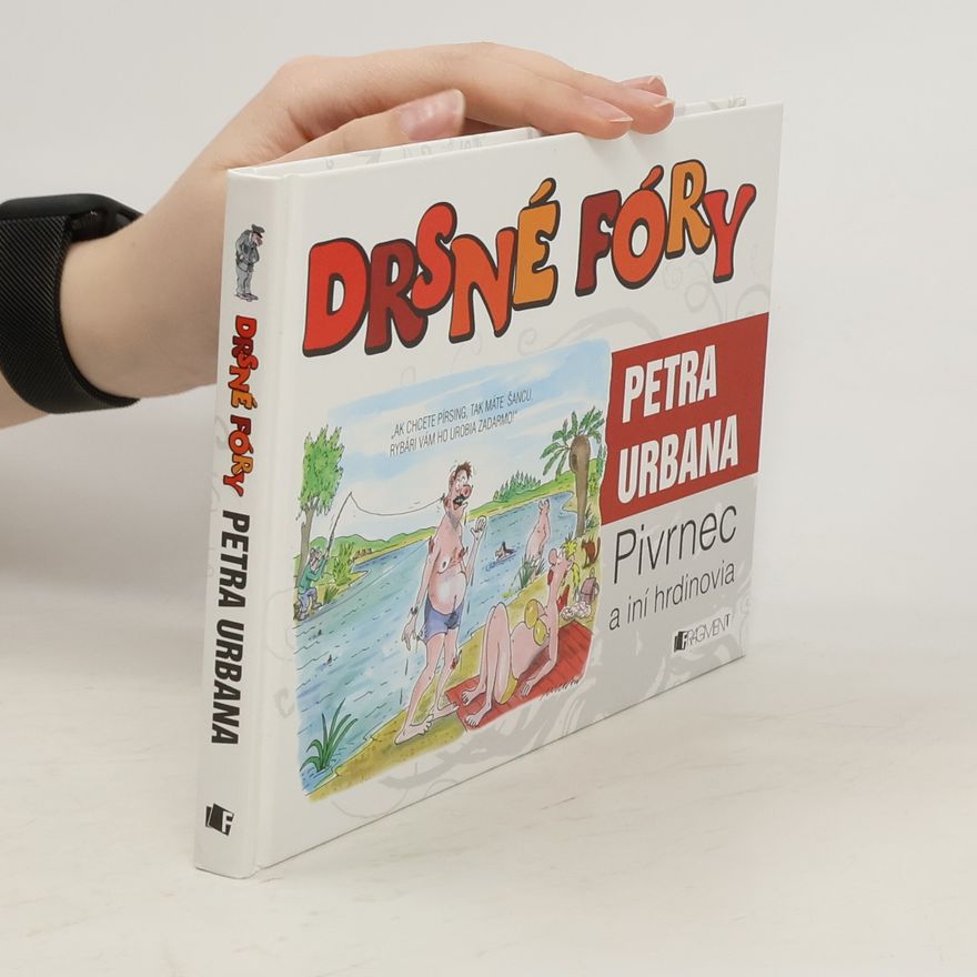 Petr Urban Drsné fóry Petra Urbana: Pivrnec a iní hrdinovia