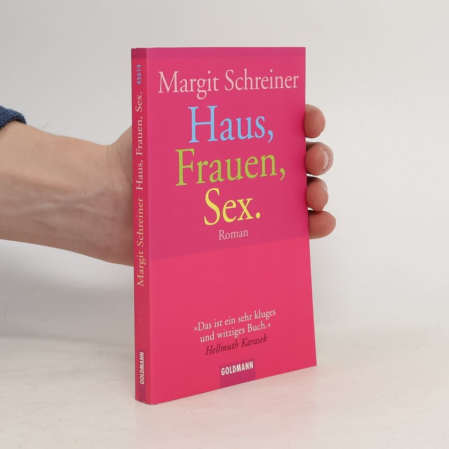 Margit Schreiner Haus, Frauen, Sex