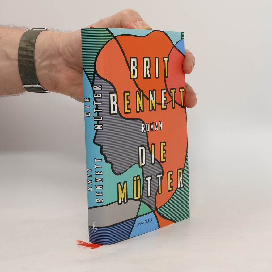 Brit Bennett Die Mütter