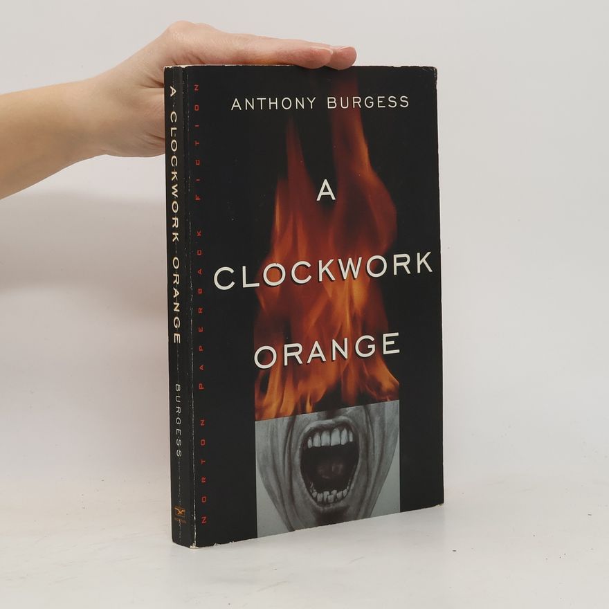 Anthony Burgess A Clockwork Orange