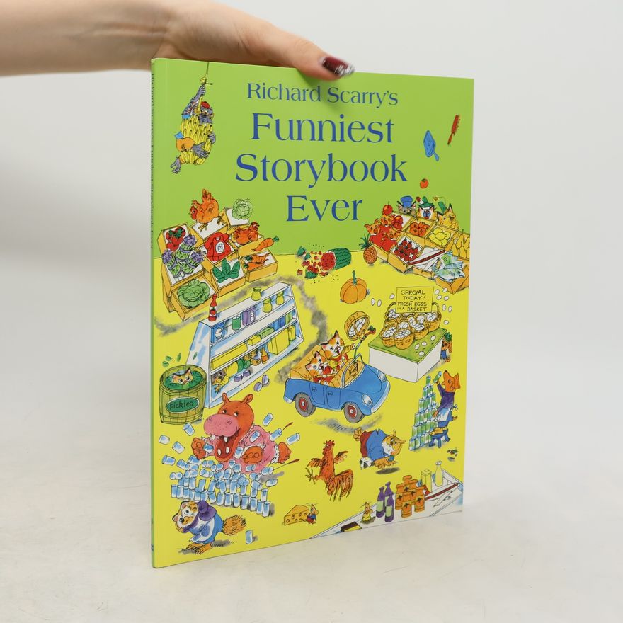 Richard Scarry Richard Scarry's Funniest Storybook Ever