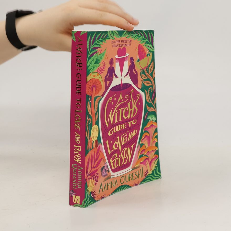 Aamna Qureshi A Witch's Guide to Love and Poison