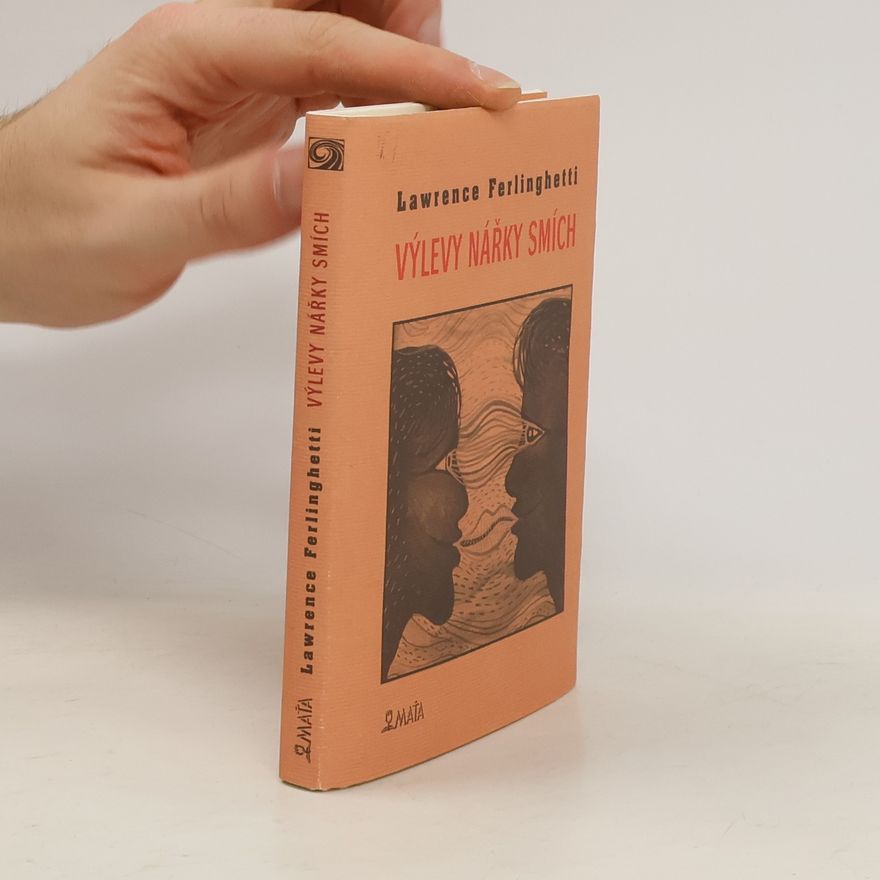 Lawrence Ferlinghetti Výlevy Nářky Smích