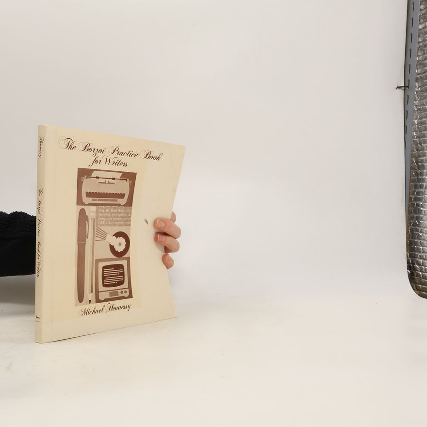 Michael Hennessy Borzoi Practice Book for Writers