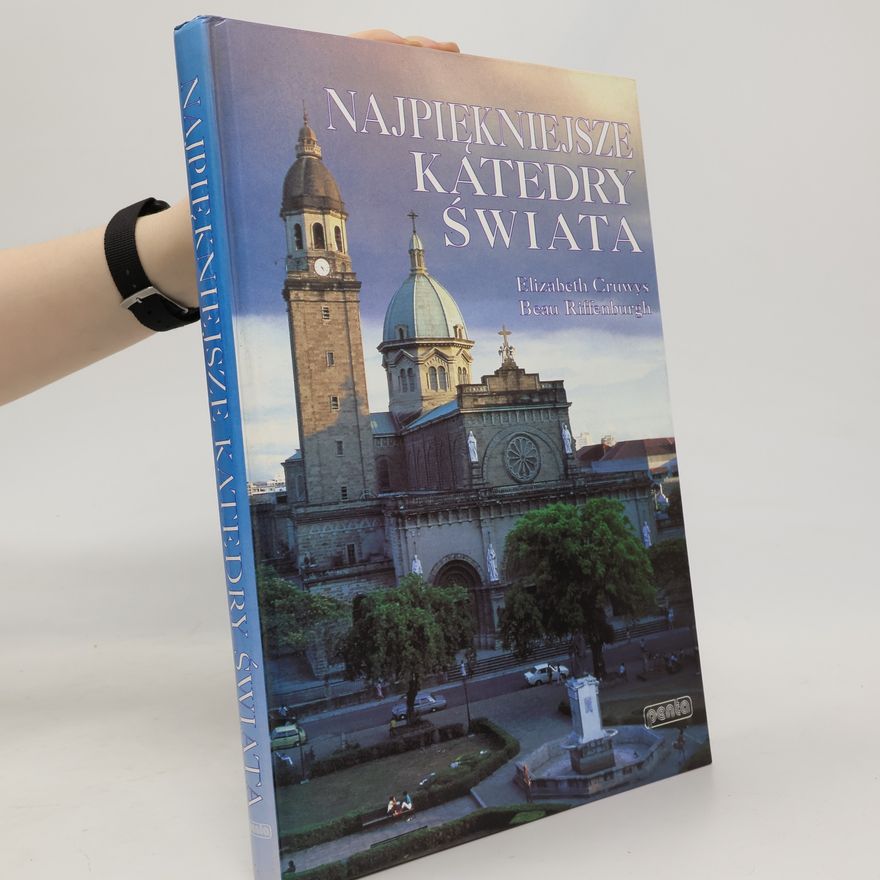 Elizabeth Cruwys Najpiękniejsze katedry świata