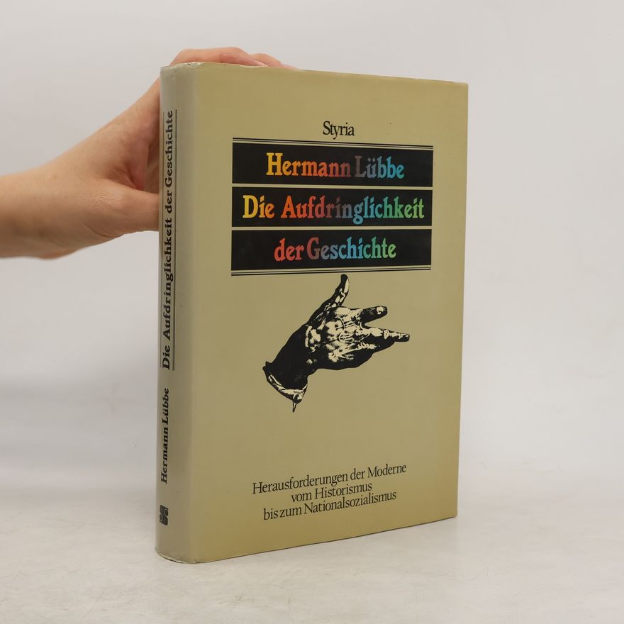 Hermann Lübbe Die Aufdringlichkeit der Geschichte