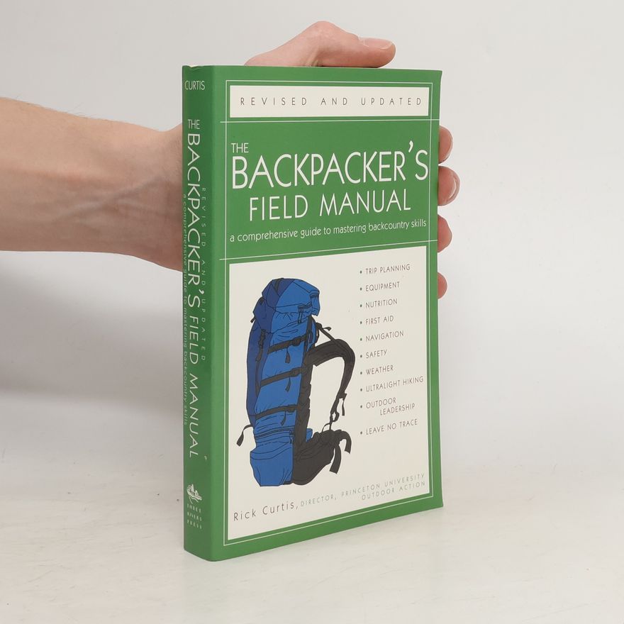 Rick Curtis The Backpacker's Field Manual